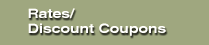Rates/Discount Coupons